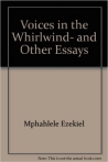 MPHAHLELE: VOICES IN THE WHIRLWIND AND OTHER ESSAYS bei amazon bestellen