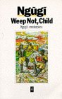 Cover: NGUGI WA THIONG'O: Weep Not, Child bei amazon bestellen